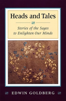 Paperback Heads and Tales: Stories of the Sages to Enlighten Our Minds Book