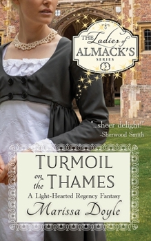 Paperback Turmoil on the Thames: A Light-Hearted Regency Fantasy: The Ladies of Almack's Book 5 Book