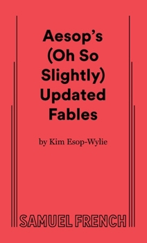 Paperback Aesop's (Oh So Slightly) Updated Fables Book