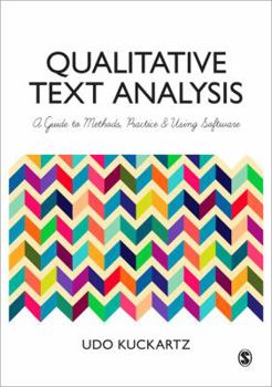 Paperback Qualitative Text Analysis: A Guide to Methods, Practice and Using Software Book