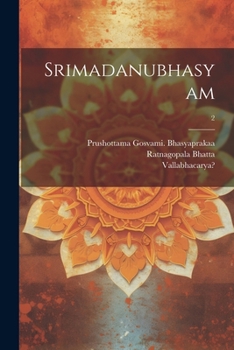 Paperback Srimadanubhasyam; 2 [Sanskrit] Book