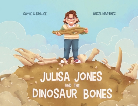 Julisa Jones and the Dinosaur Bones
