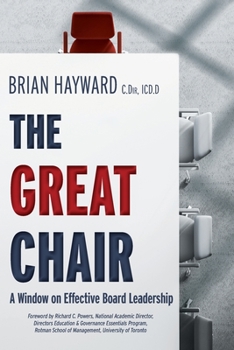 Paperback The Great Chair: A Window on Effective Board Leadership Book