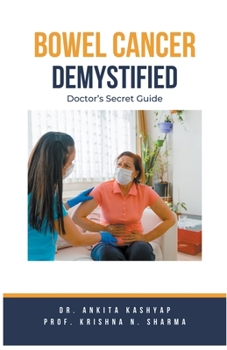 Paperback Bowel Cancer Demystified Doctors Secret Guide Book