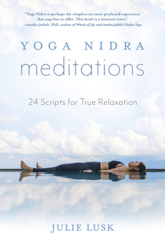 Paperback Yoga Nidra Meditations: 24 Scripts for True Relaxation Book