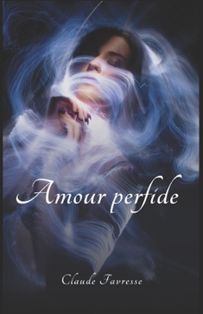 Paperback Amour perfide [French] Book