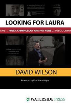 Paperback Looking for Laura: Public Criminology and Hot News Book