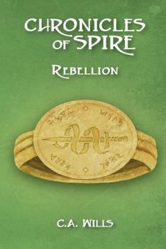 Paperback Chronicles of Spire: Rebellion Book