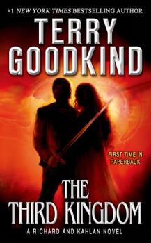 The Third Kingdom - Book #2 of the Richard and Kahlan
