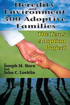 Hardcover Heredity and Environment in 300 Adoptive Families: The Texas Adoption Project Book