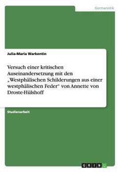 Paperback Versuch einer kritischen Auseinandersetzung mit den "Westphälischen Schilderungen aus einer westphälischen Feder" von Annette von Droste-Hülshoff [German] Book