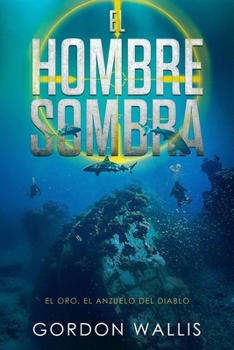 Paperback El Hombre Sombra [Spanish] Book
