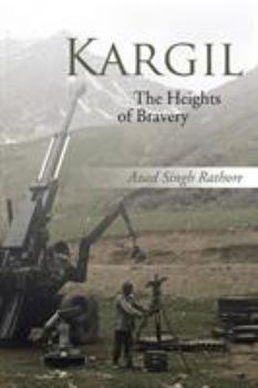 Paperback Kargil: The Heights of Bravery Book
