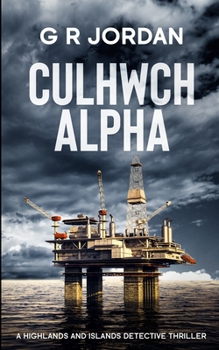 Paperback Culhwch Alpha: A Highlands and Islands Detective Thriller Book