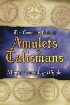 Paperback The Complete Book of Amulets & Talismans the Complete Book of Amulets & Talismans Book