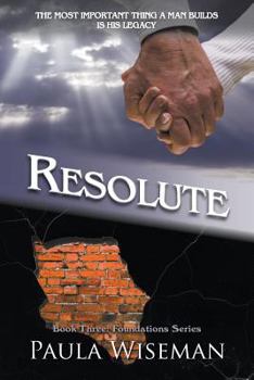 Resolute - Book #3 of the Foundations