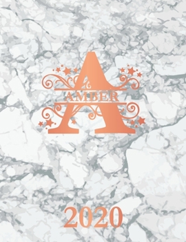 Paperback Amber: 2020. Personalized Name Weekly Planner 2020. Monogram Letter A Notebook Diary. White Marble & Rose Gold Cover. Dateboo Book