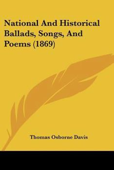 Paperback National And Historical Ballads, Songs, And Poems (1869) Book