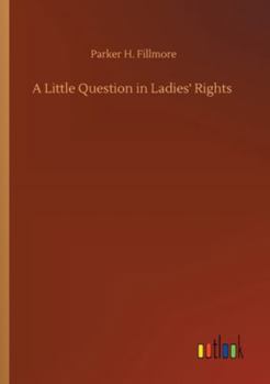Paperback A Little Question in Ladies' Rights Book
