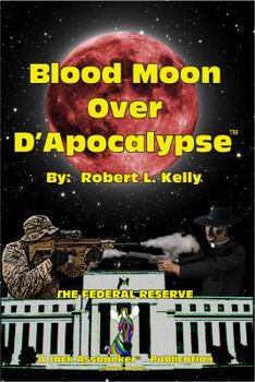 Paperback Blood Moon Over D'Apocalypse Book