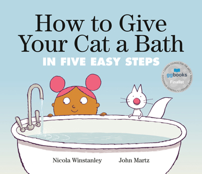 Hardcover How to Give Your Cat a Bath: In Five Easy Steps Book