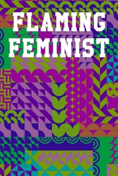 Flaming Feminist: Blank Recipe Notebook 6”x9” 120 Pages