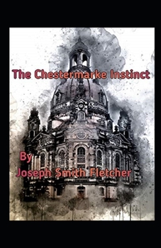 The Chestermarke Instinct Annotated