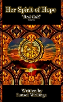 Paperback Her Spirit of Hope: "Real Gold" Book