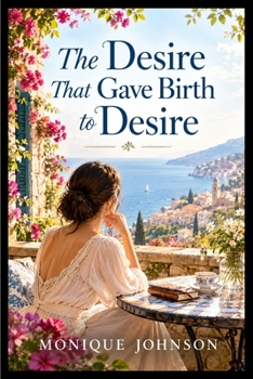 Paperback The Desire That Gave Birth to Desire Book