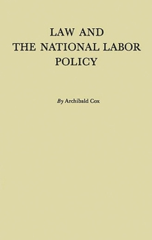 Hardcover Law and the National Labor Policy Book