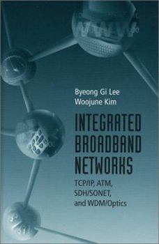 Hardcover Integrated Broadband Networks: Tcp/Ip, Book