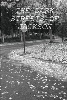 THE DARK STREETS OF JACKSON