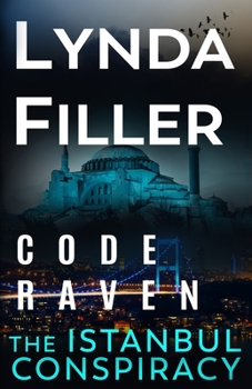 The Istanbul Conspiracy - Book #7 of the Code Raven