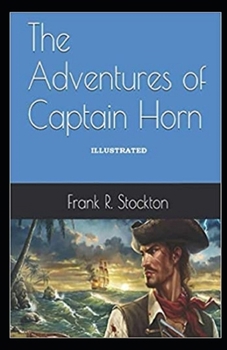 Paperback The Adventures of Captain Horn Illustrated Book