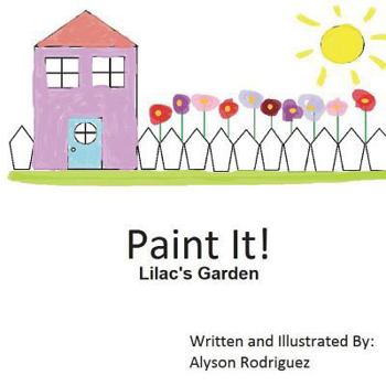 Paperback Paint It!: Lilac's Garden Book