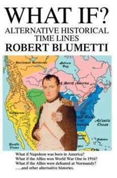 Paperback What If?: Alternative Historical Time Lines Book