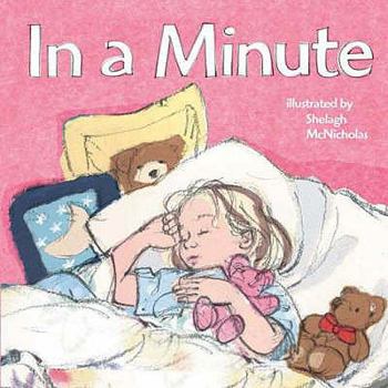 Hardcover In a Minute. Illustrated by Shelagh McNicholas Book