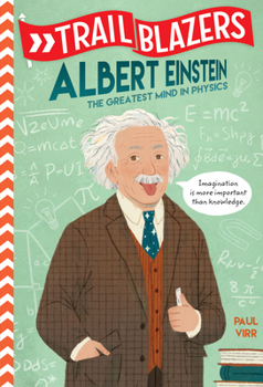 Library Binding Trailblazers: Albert Einstein: The Greatest Mind in Physics Book