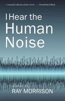 Paperback I Hear the Human Noise Book