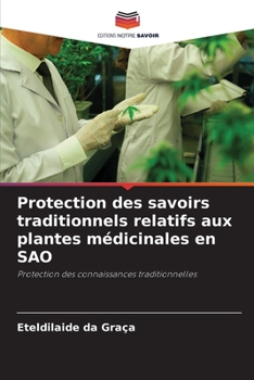 Paperback Protection des savoirs traditionnels relatifs aux plantes médicinales en SAO [French] Book