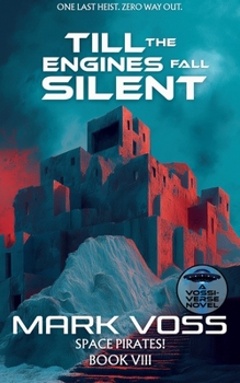 Paperback Till the Engines Fall Silent: A Science-Fiction Adventure Book
