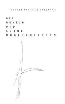 Paperback Der Mensch und seine Möglichkeiten [German] Book
