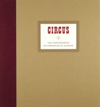 Hardcover Circus: The Photographs of Frederik W. Glasier Book