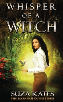 Whisper of a Witch - Book #1 of the Savannah Coven