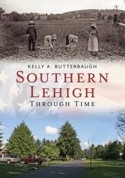 Paperback Southern Lehigh Through Time Book