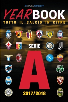 Paperback Serie A 2017/2018: Tutto il calcio in cifre [Italian] Book