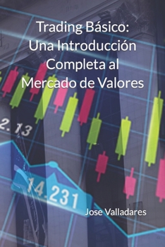 Paperback Trading Básico: Una Introducción Completa al Mercado de Valores [Spanish] Book