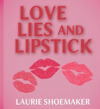 Paperback Love, Lies and Lipstick Book