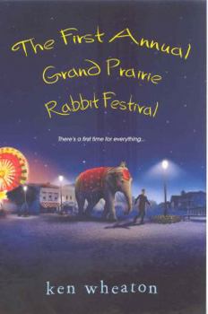 Paperback The First Annual Grand Prairie Rabbit Festival Book