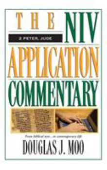 2 Peter, Jude (The NIV Application Commentary) - Book #16 of the NIV Application Commentary, New Testament